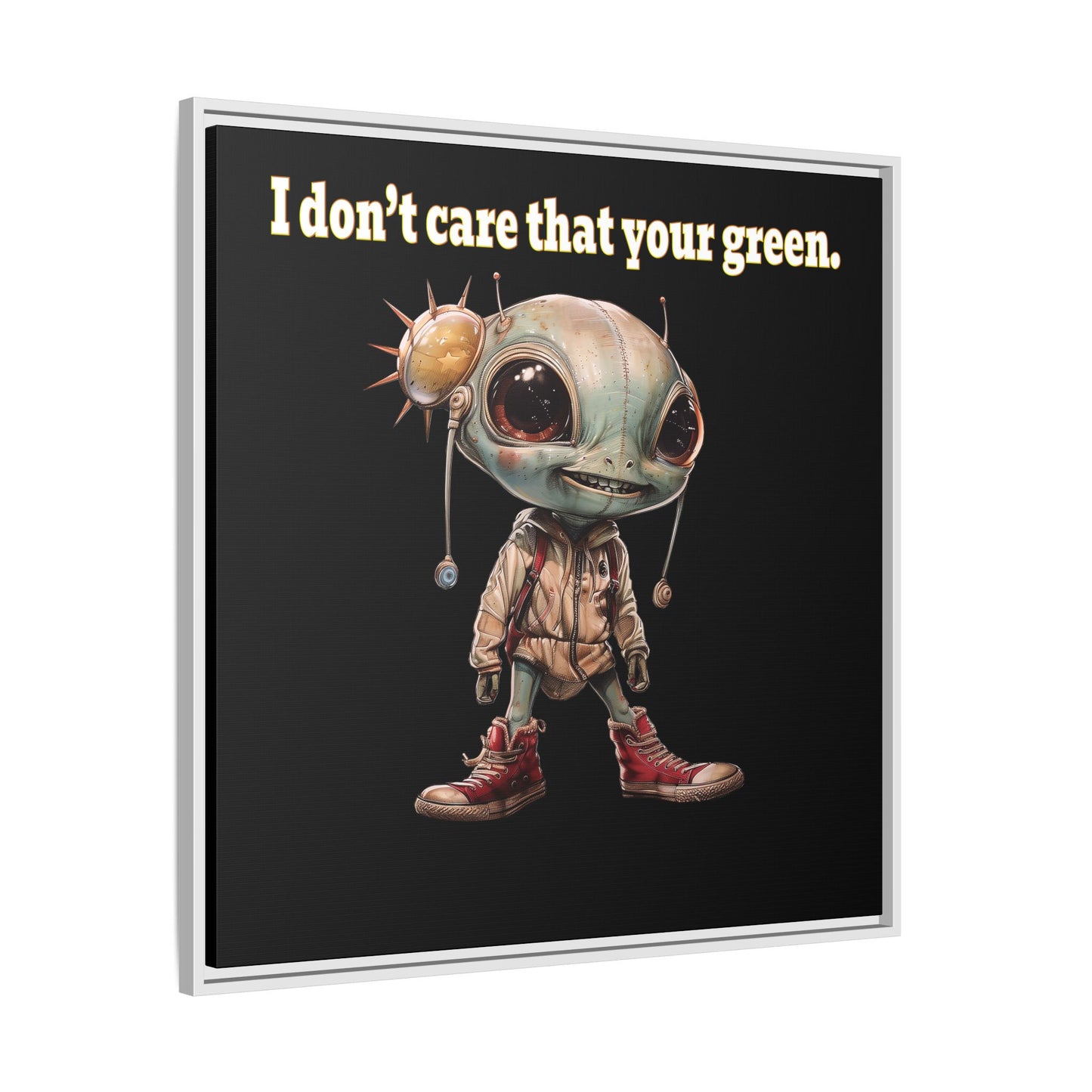 I don't care that your green - framed canvas art (black)