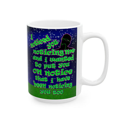 noticed you noticing - White Mug ('snoops' background)
