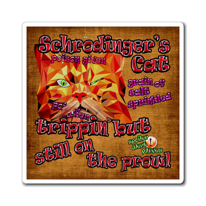 schrodinger's cat - Magnets - (brown papyrus)