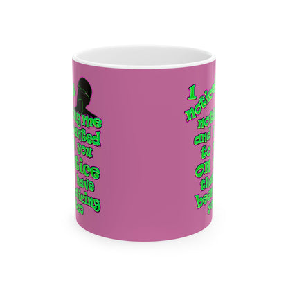 noticed you noticing - White Mug (light pink)