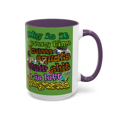 the bum's shit - Accent Mug (green)