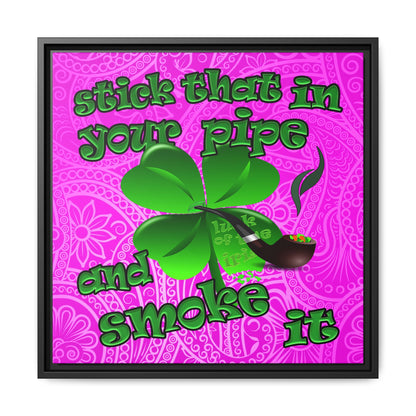stick that in your pipe and smoke it - framed canvas art (pink swirl)