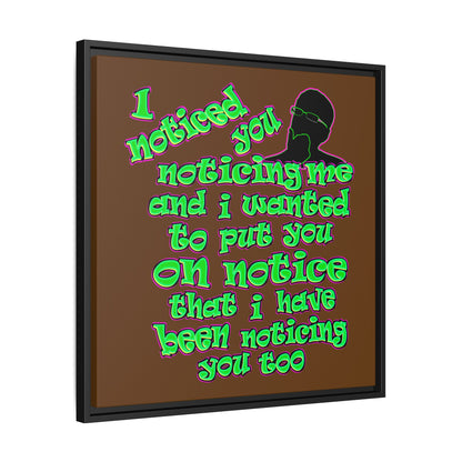 noticed you noticing - framed canvas art (brown)