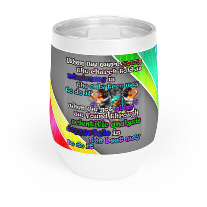doggystyle - Chill Wine Tumbler (rainbow split)