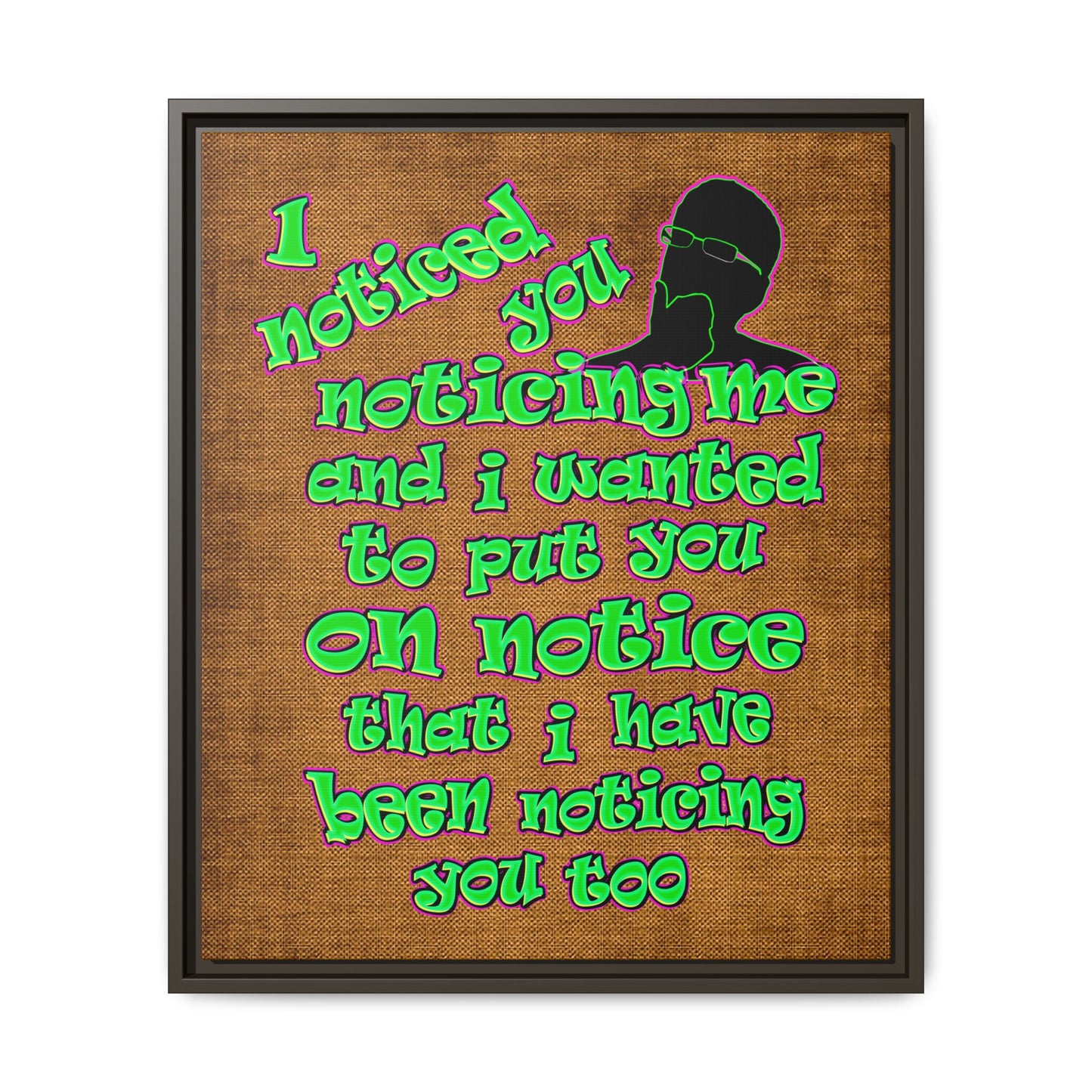 noticed you noticing - framed canvas art (brown papyrus)