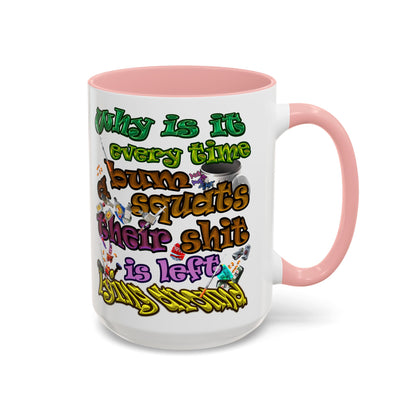 the bum's shit - Accent Mug (white)
