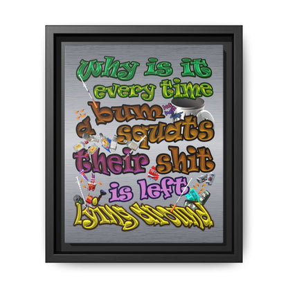 the bum's shit - framed canvas art (brushed nickel)