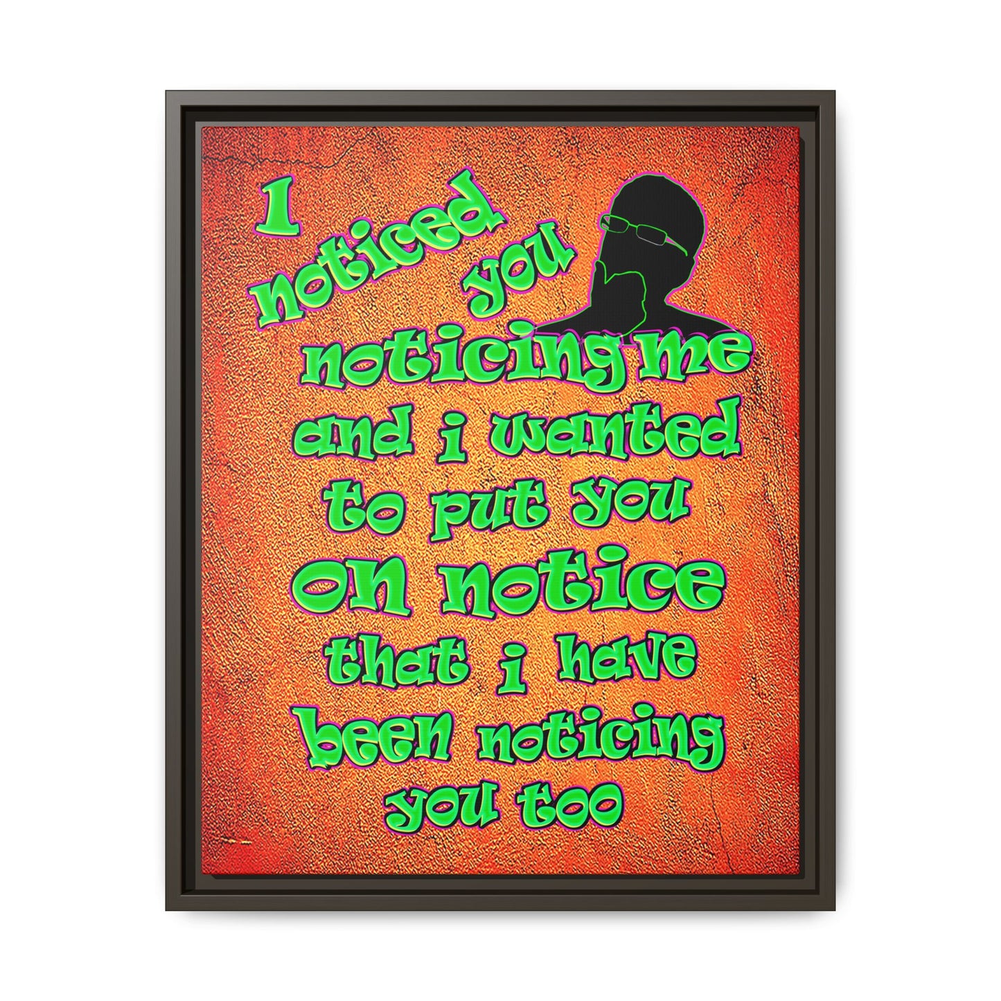 noticed you noticing - framed canvas art (burnt orange)