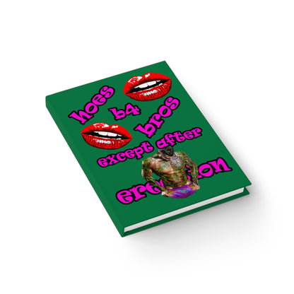 hoes b4 bros - journal-blank (dark green)