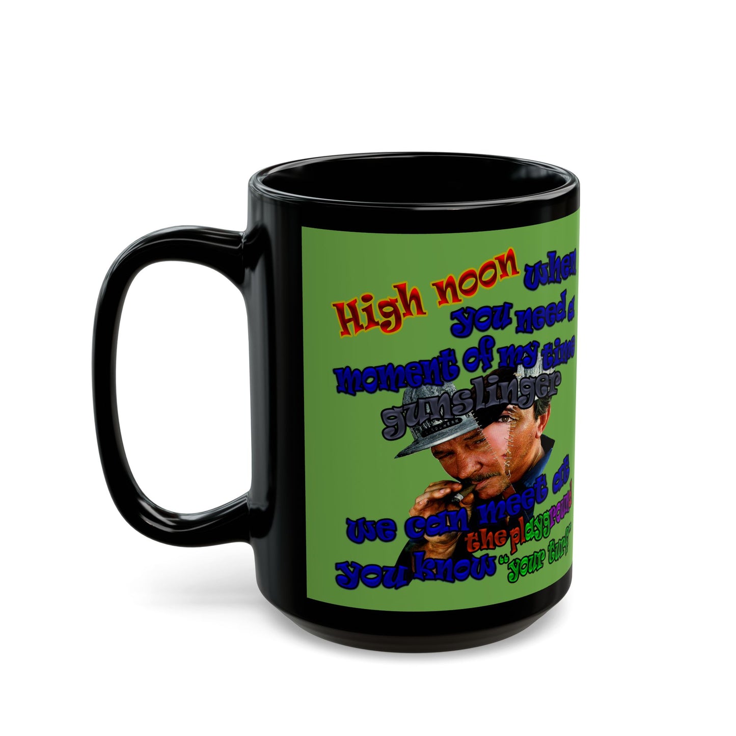 high noon - Black Mug (green)