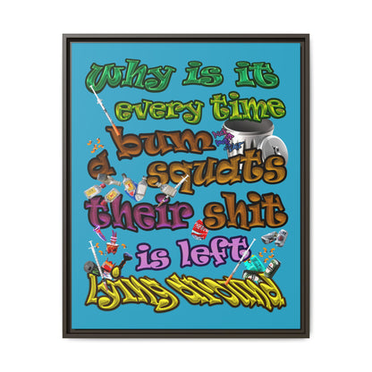 the bum's shit - framed canvas art (turquoise)