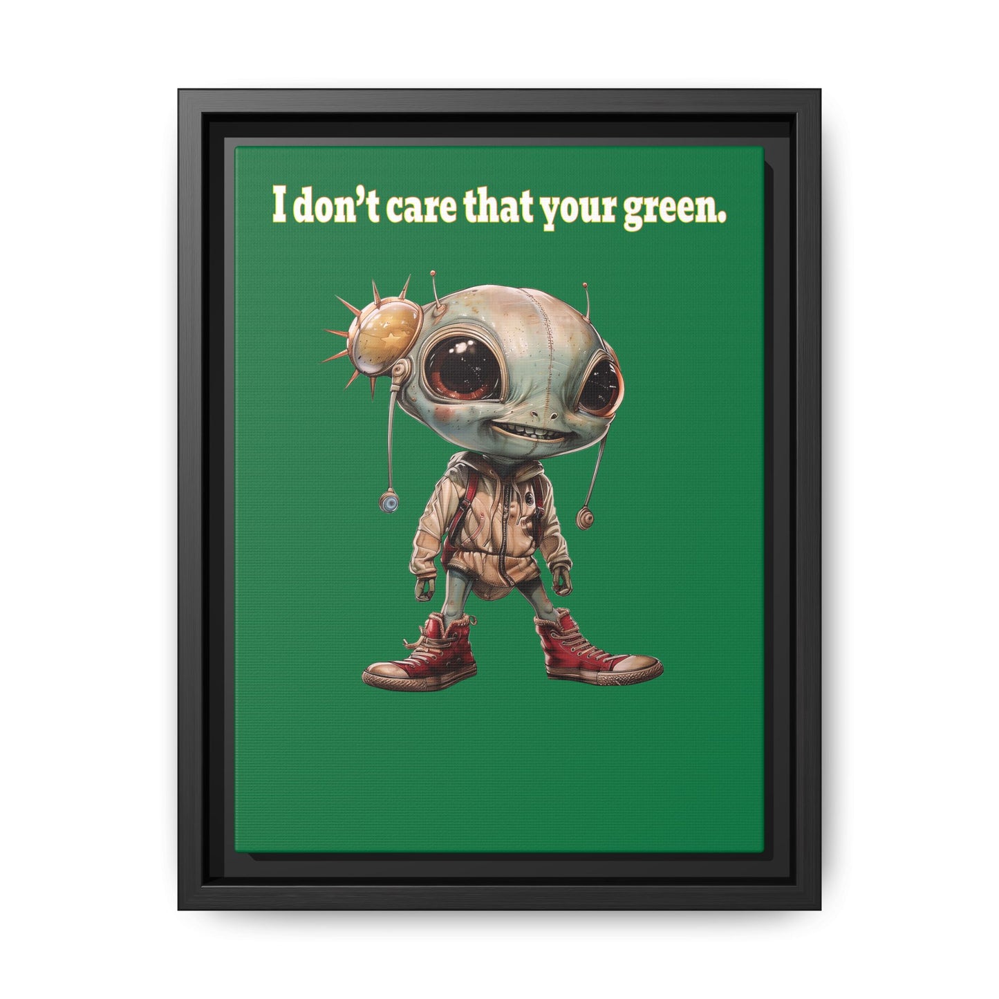 I don't care that your green - framed canvas art (dark green)