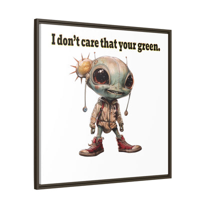 I don't care that your green - framed canvas art