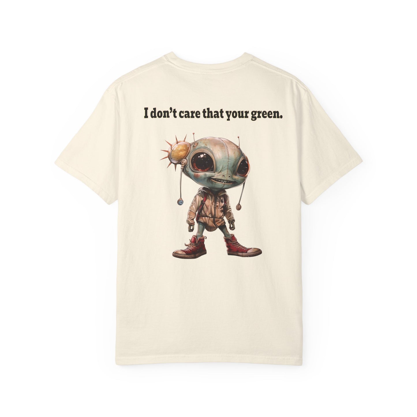 I don't care that your grey - Unisex Garment-Dyed T-shirt