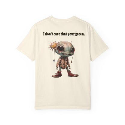 I don't care that your grey - Unisex Garment-Dyed T-shirt