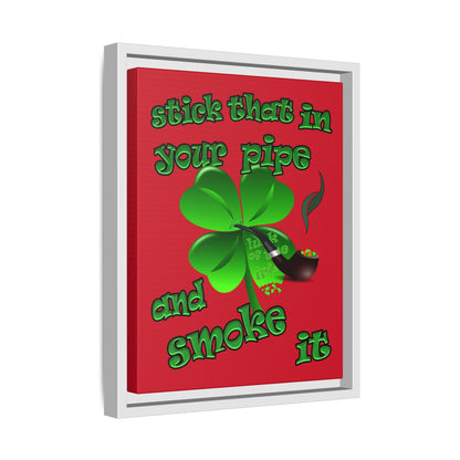 stick that in your pipe and smoke it - framed canvas art (dark red)