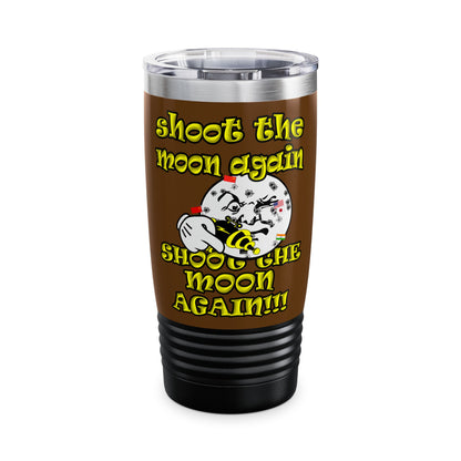 shoot the moon again - Ringneck Tumbler, 20oz (brown)