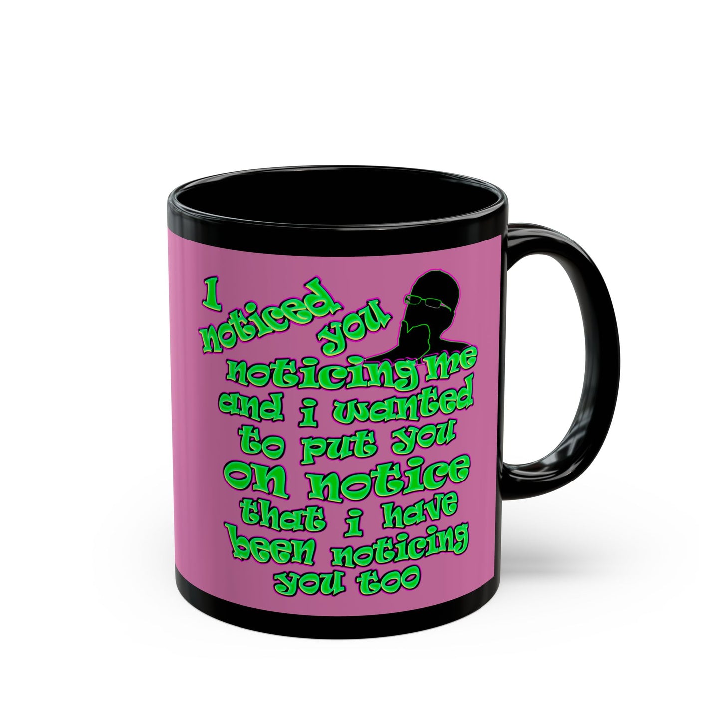 noticed you noticing - Black Mug (light pink)