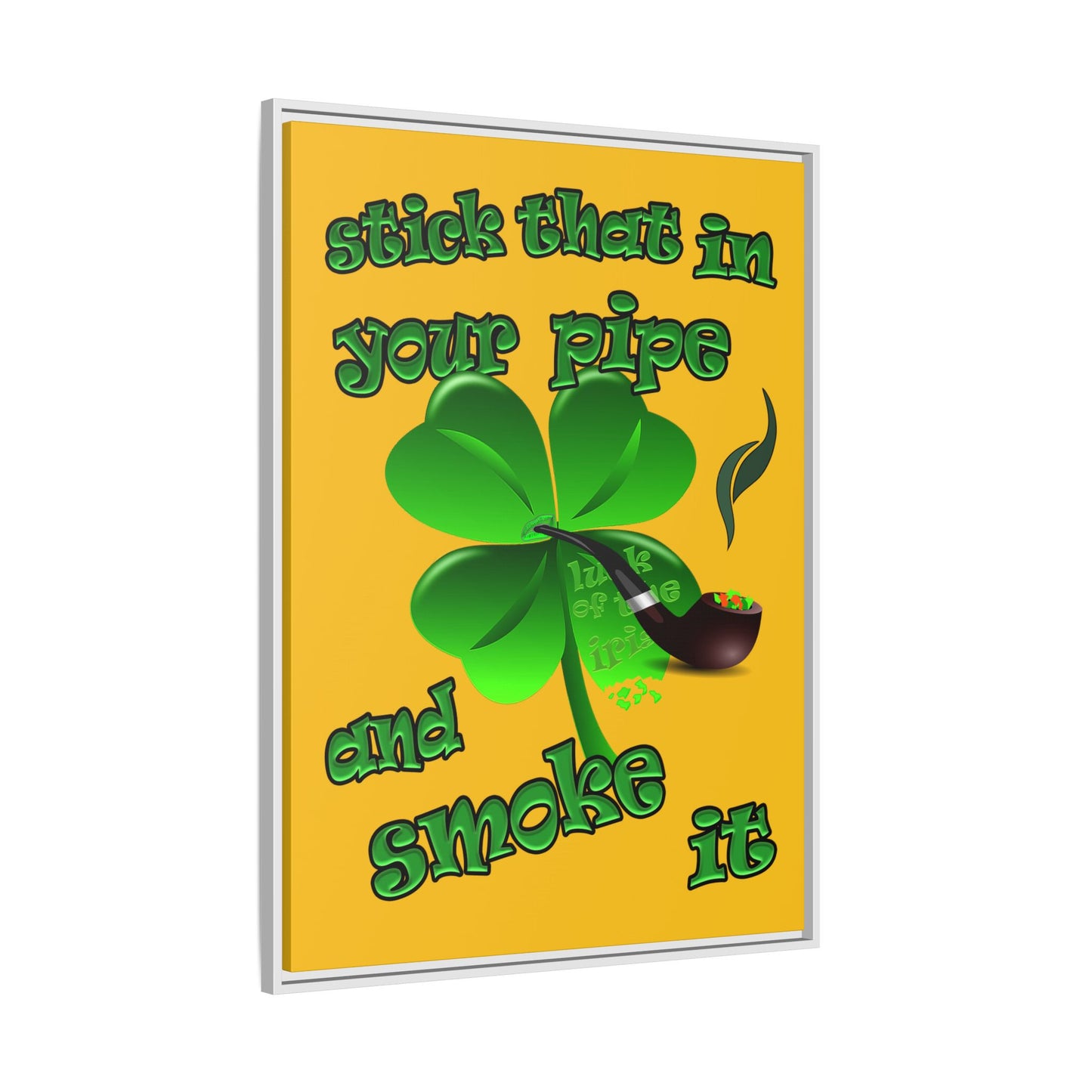 stick that in your pipe and smoke it - framed canvas art (yellow)