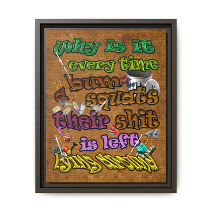 the bum's shit - framed canvas art (brown papyrus)