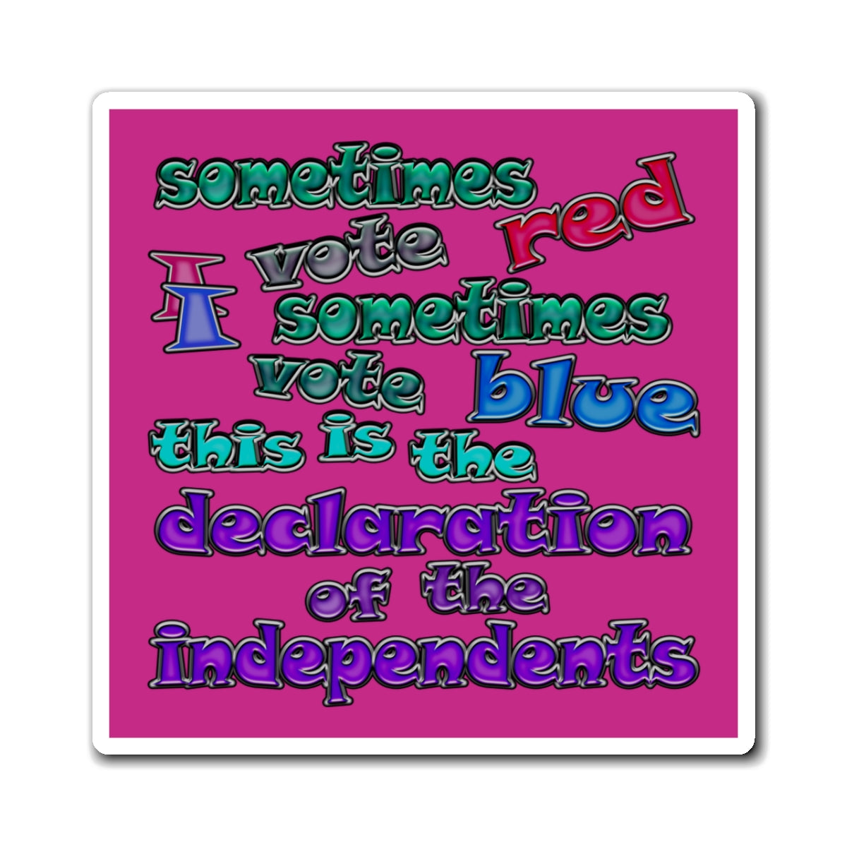 declaration of the independents - Magnets - (pink)