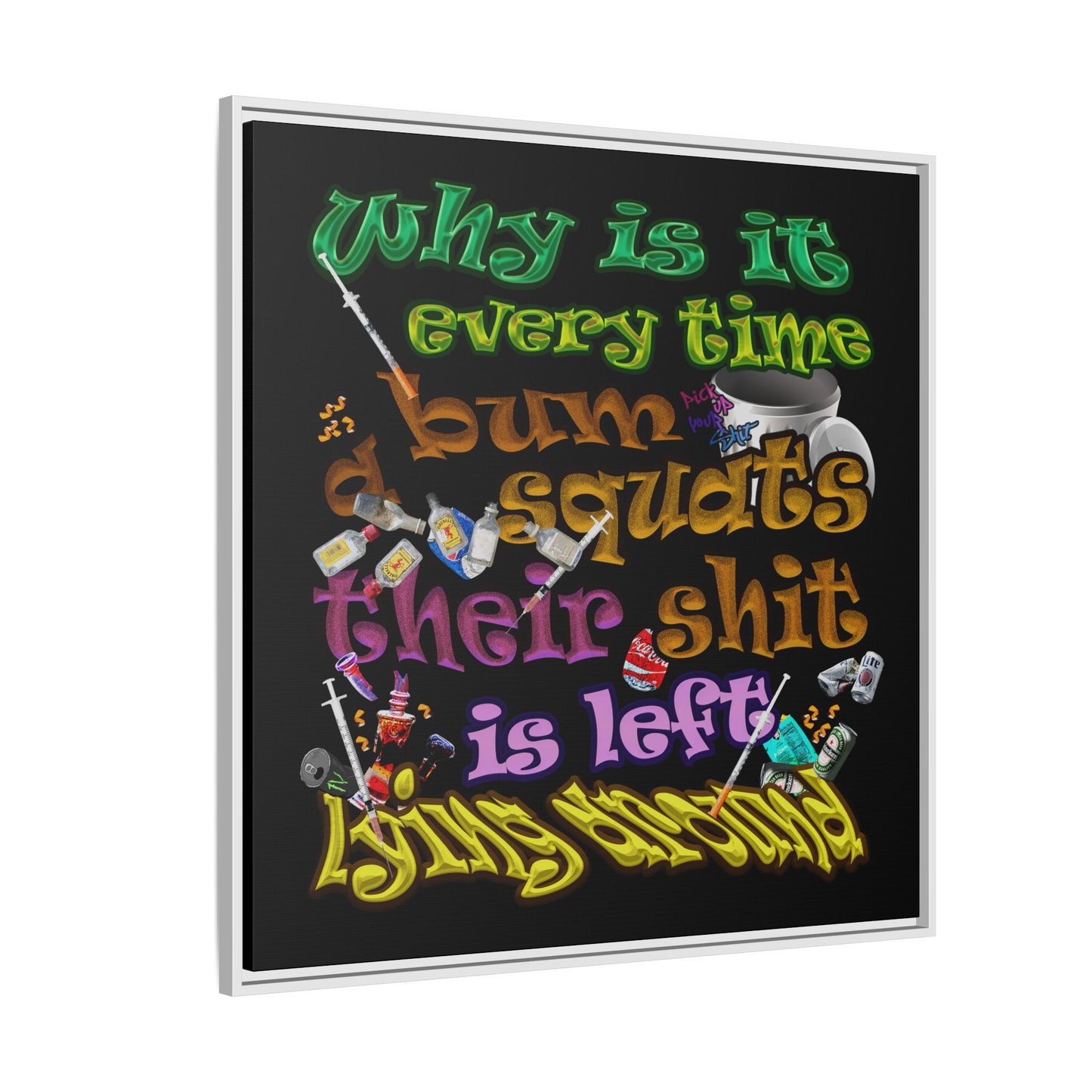 the bum's shit - framed canvas art (black)