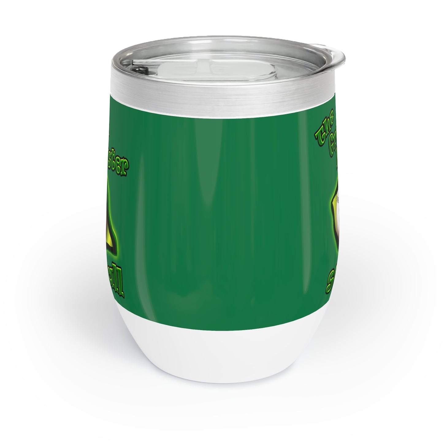 green monster - Chill Wine Tumbler (dark green)