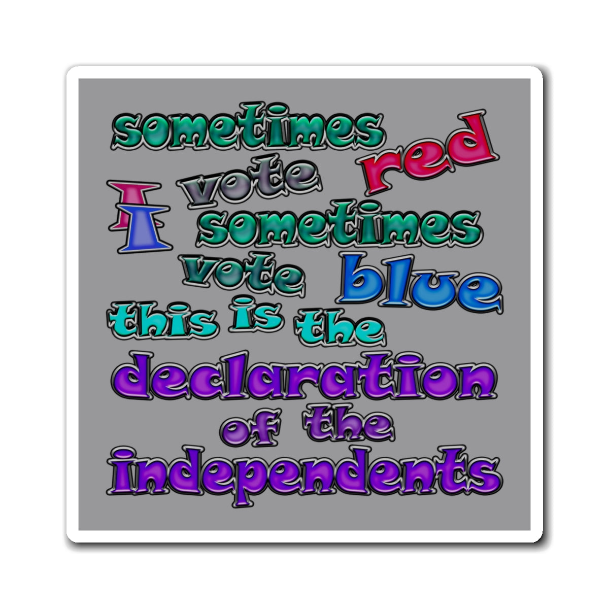 declaration of the independents - Magnets - (grey)
