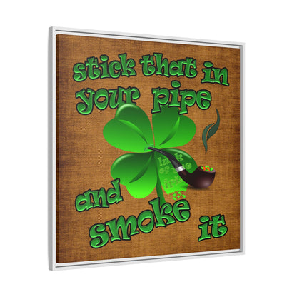 stick that in your pipe and smoke it - framed canvas art (brown papyrus)