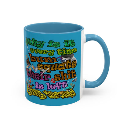 the bum's shit - Accent Mug (turquoise)