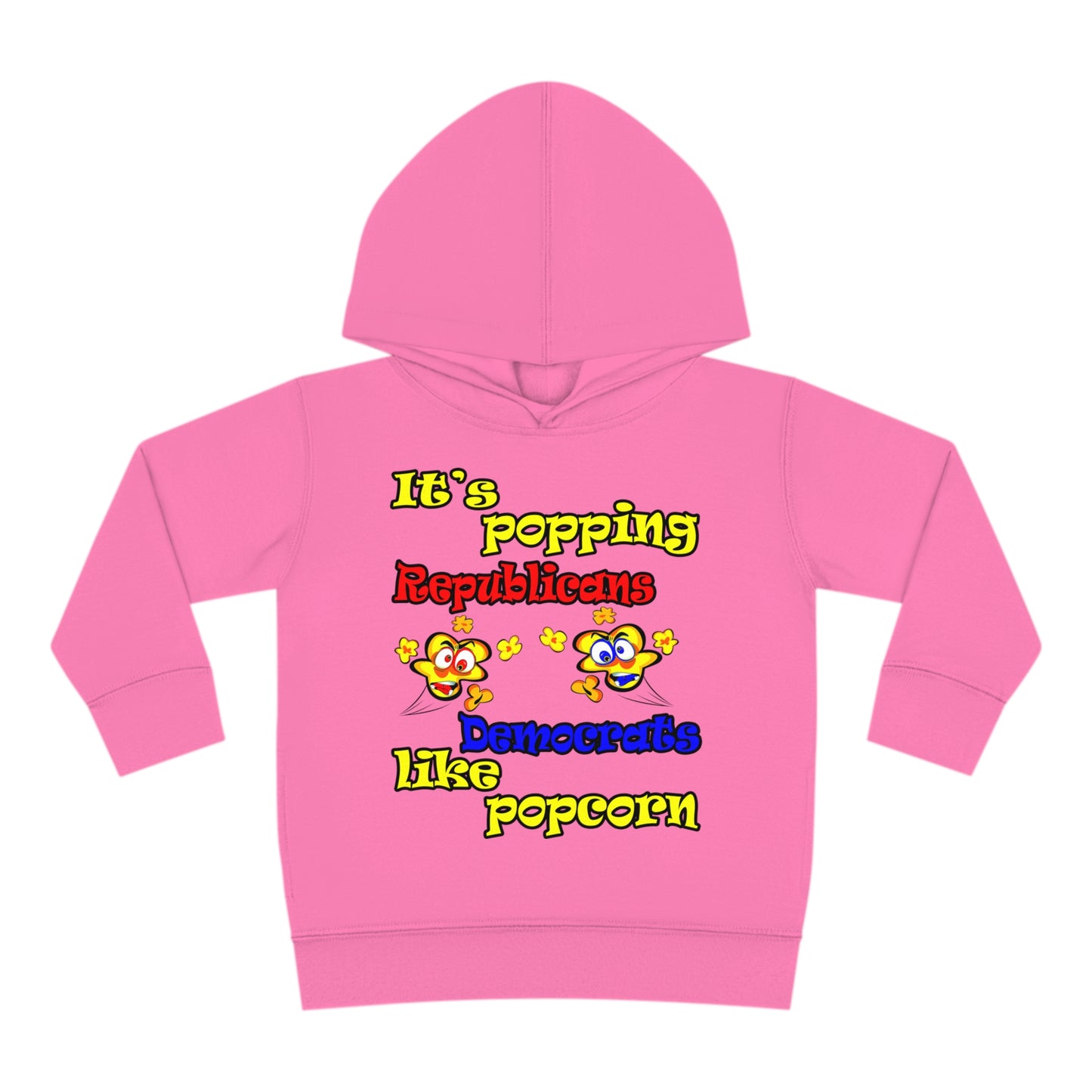 popping like popcorn - Toddler Pullover Fleece Hoodie