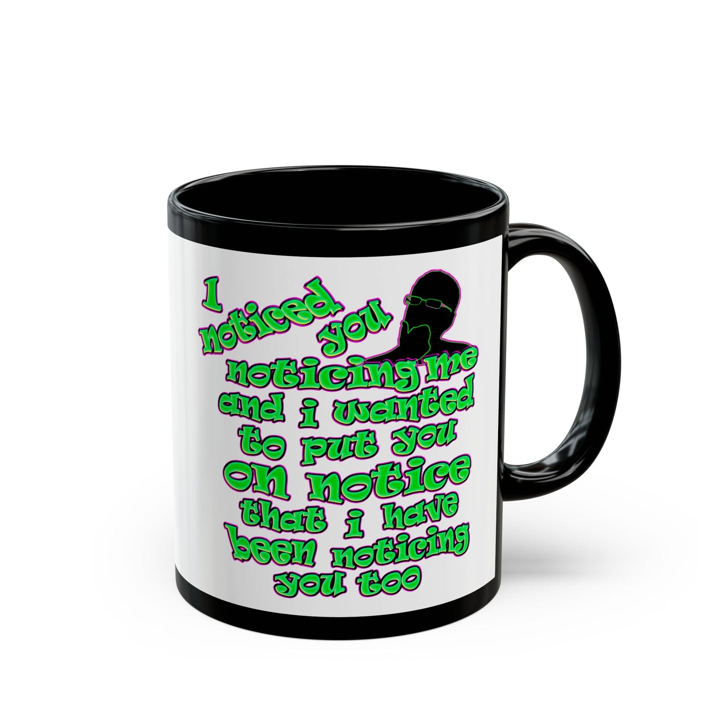 noticed you noticing - Black Mug (white)