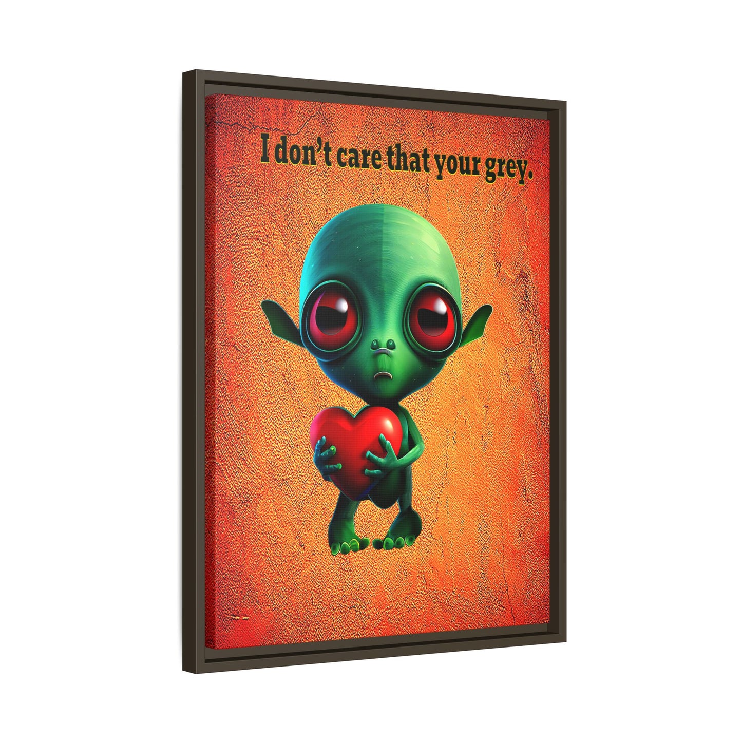 I don't care that your grey - framed canvas art (burnt orange)