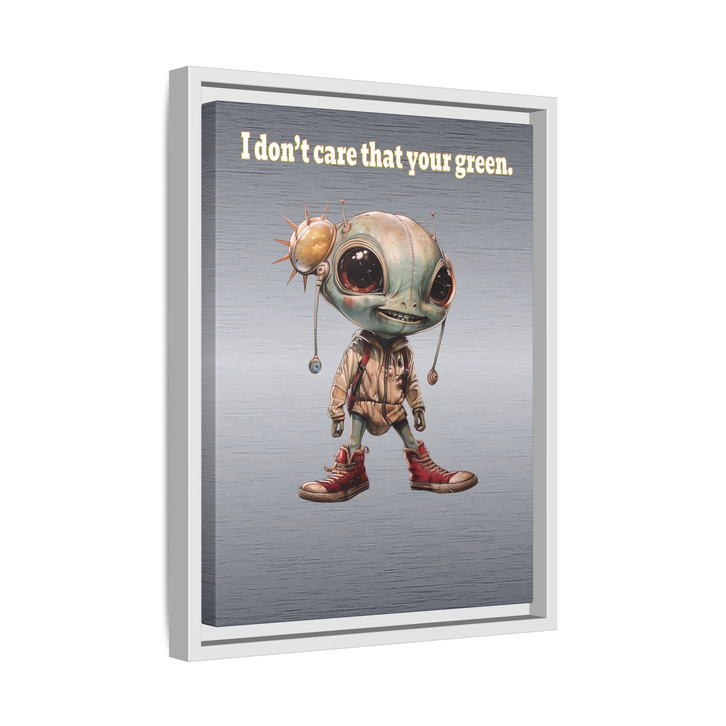 I don't care that your green - framed canvas art (brushed nickel)