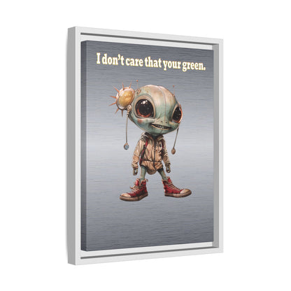 I don't care that your green - framed canvas art (brushed nickel)