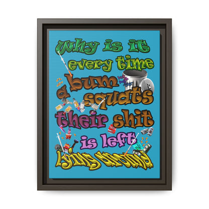 the bum's shit - framed canvas art (turquoise)