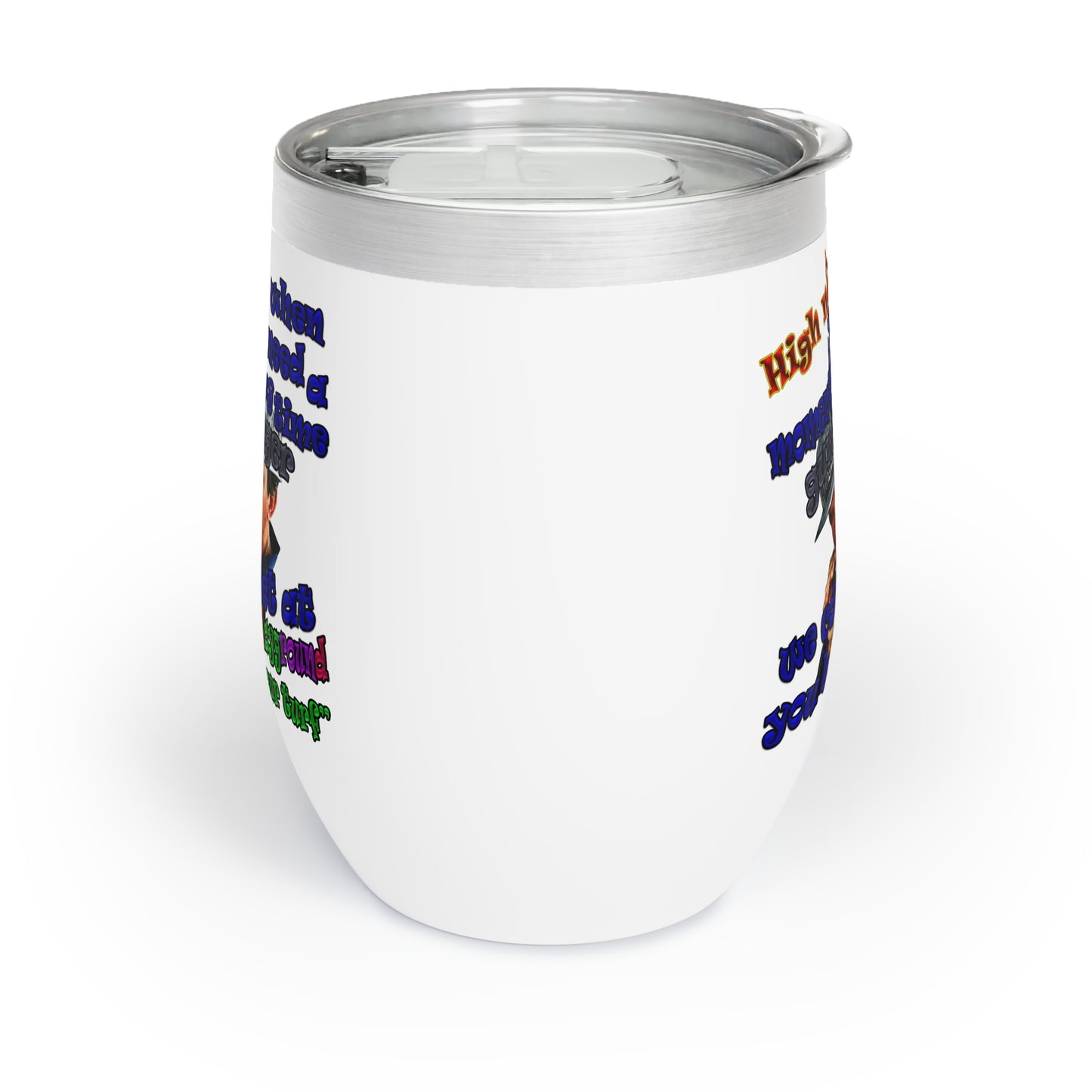 high noon - Chill Wine Tumbler