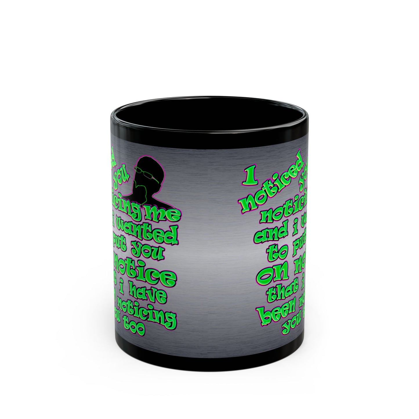 noticed you noticing - Black Mug (brushed nickel)