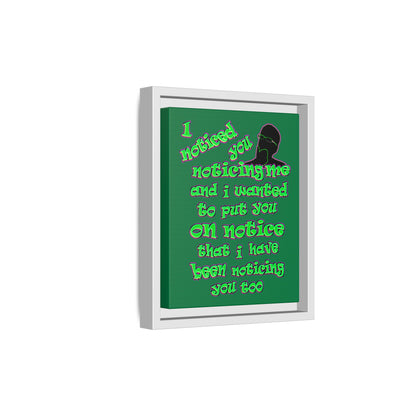 noticed you noticing - framed canvas art (dark green)