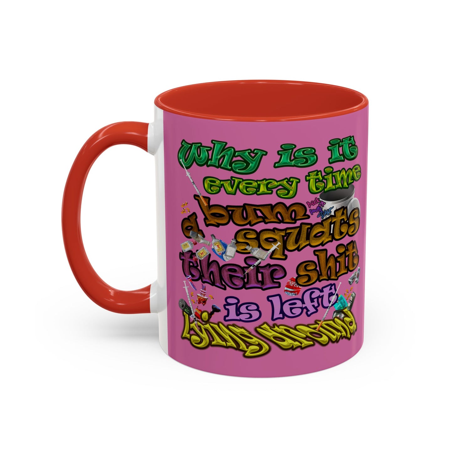 the bum's shit - Accent Mug (light pink)