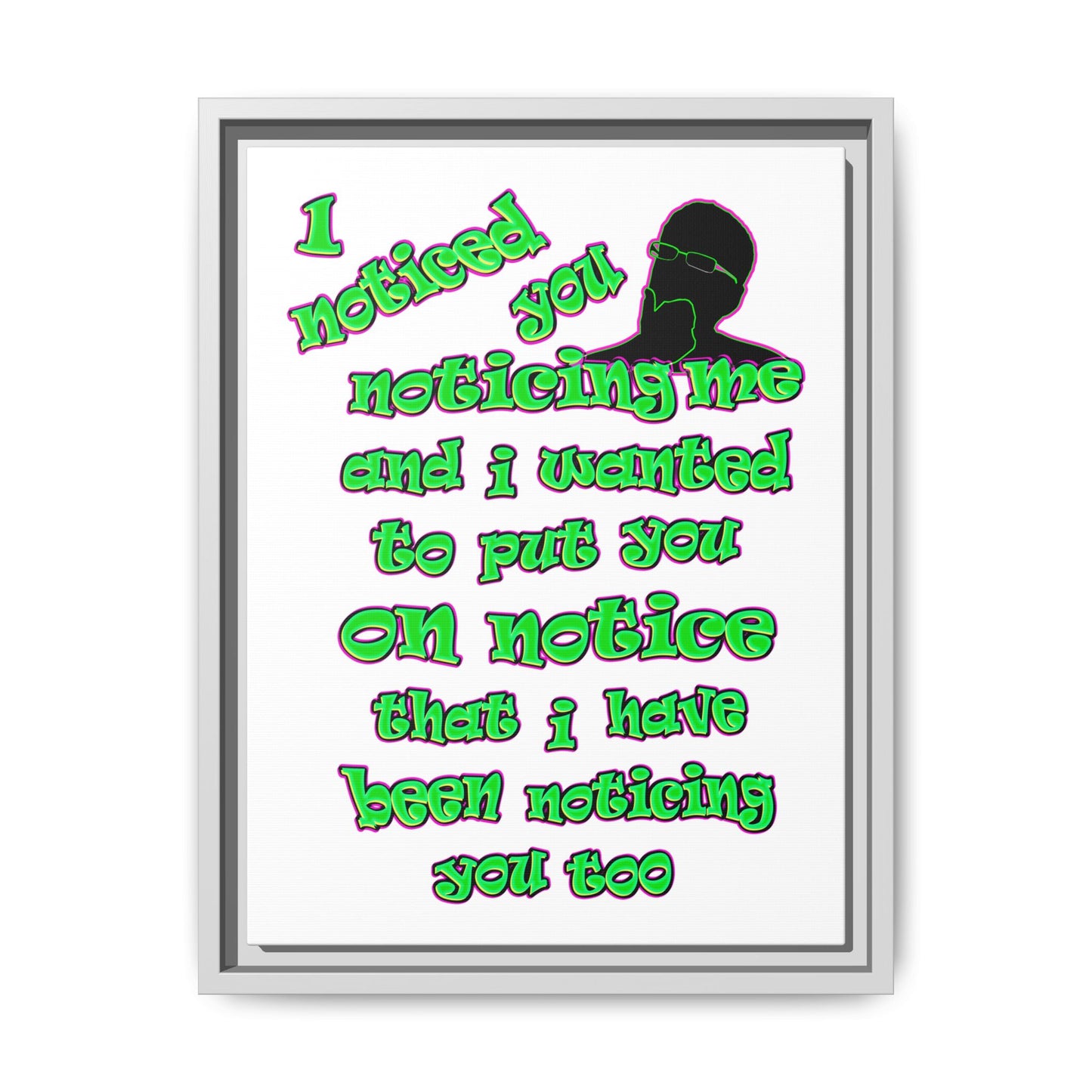 noticed you noticing - framed canvas art (white)