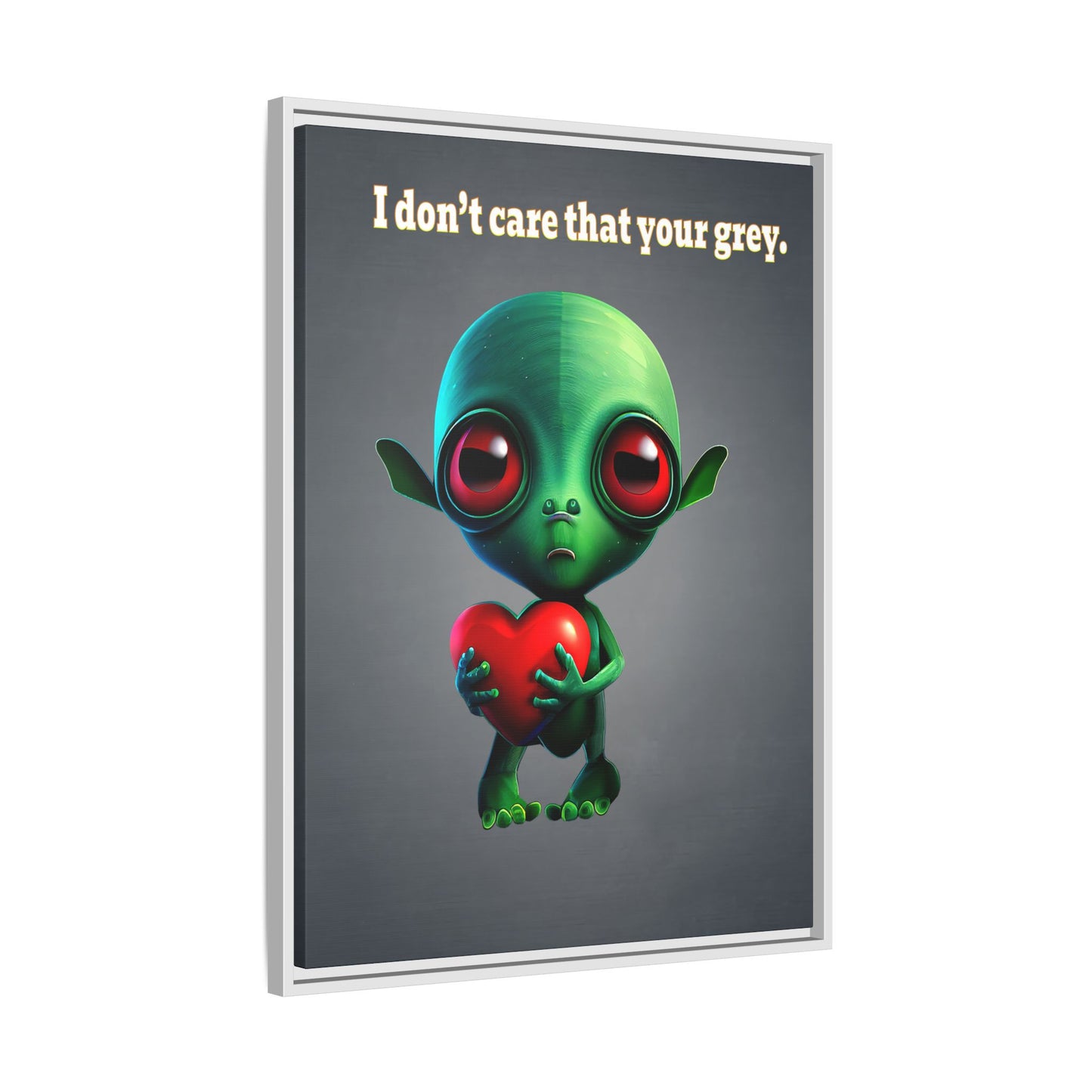 I don't care that your grey - framed canvas art (grey-light grey)