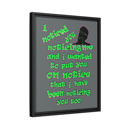 noticed you noticing - framed canvas art (dark grey)