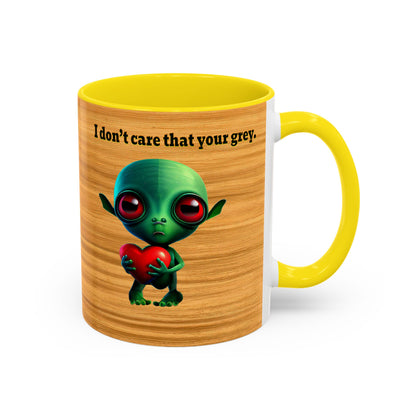 I don't care that your grey - Accent Mug (butterscotch wood finish)