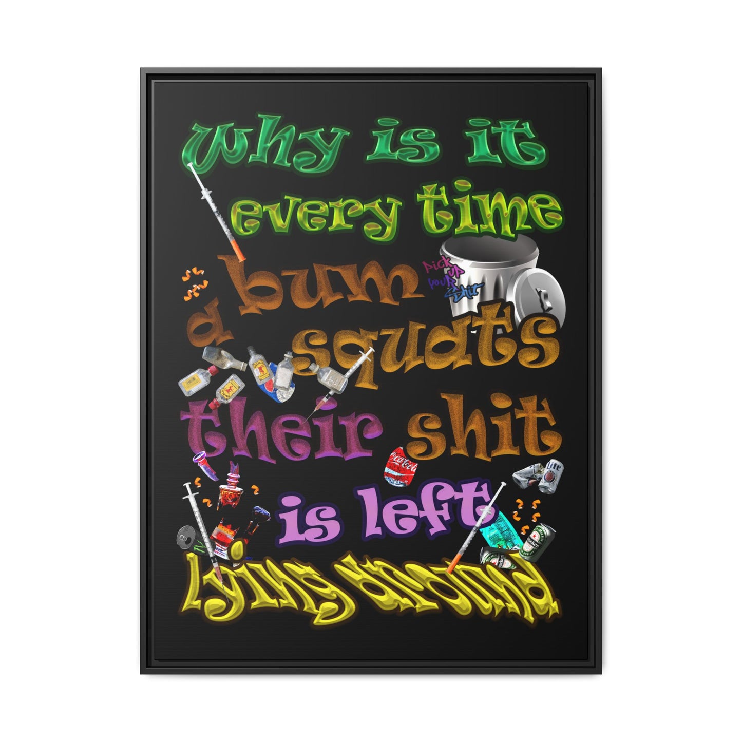 the bum's shit - framed canvas art (black)