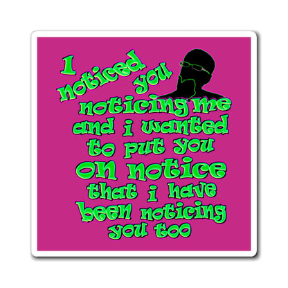 noticed you noticing - Magnets - (pink)