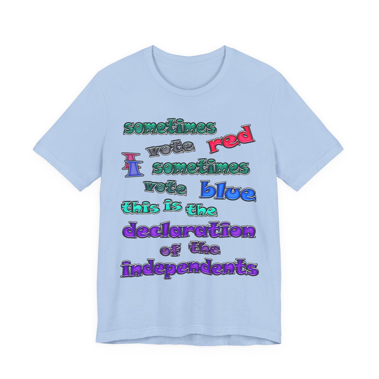 declaration of the independents - Unisex Jersey Short Sleeve Tee
