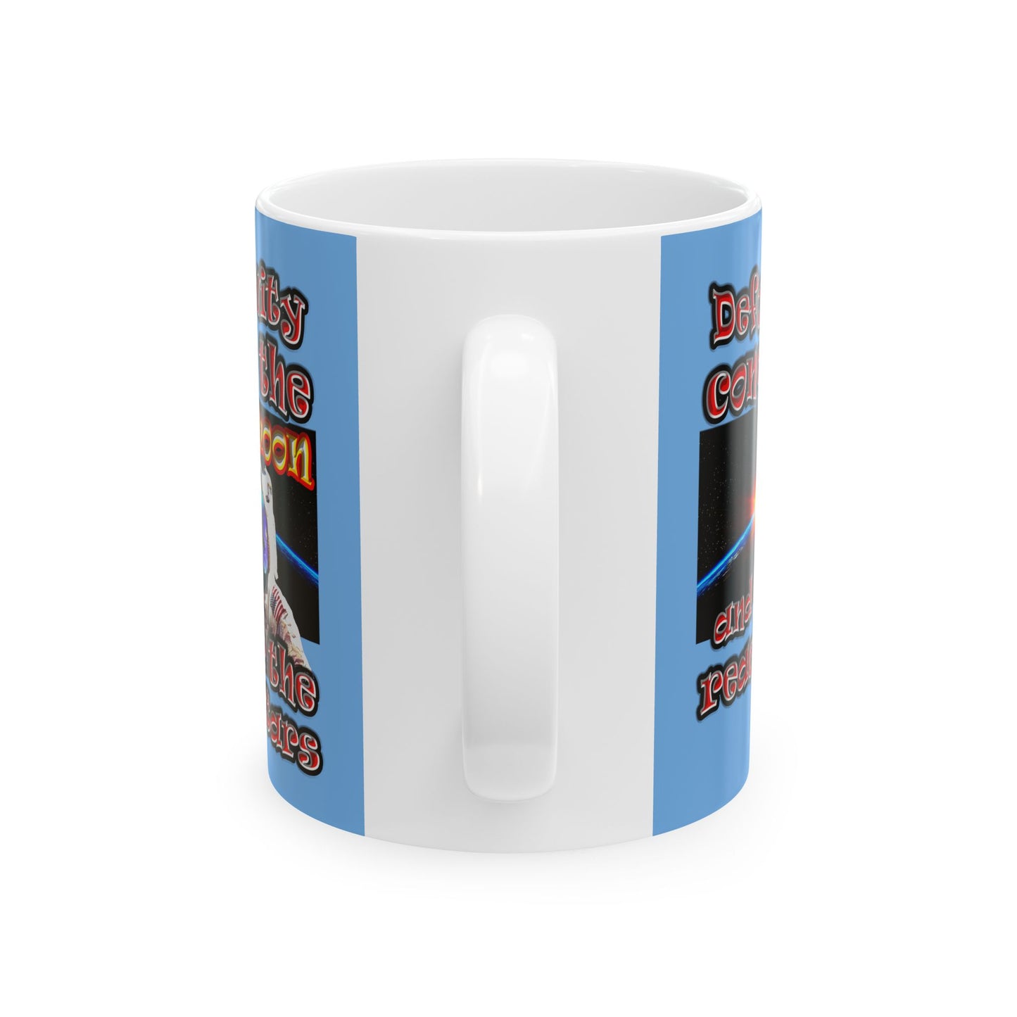 defy conquer reach - White Mug (light blue)