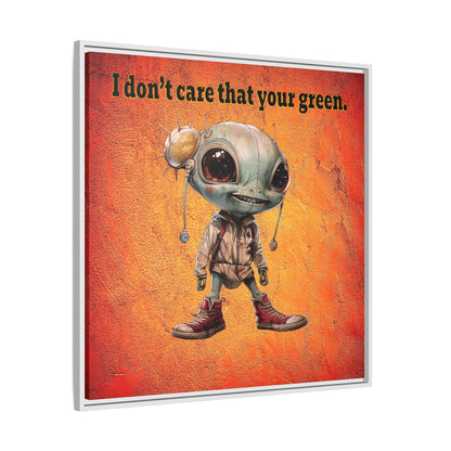 I don't care that your green - framed canvas art (burnt orange)