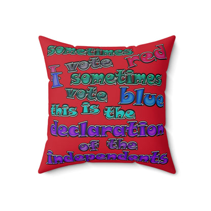 declaration of the independents - Spun Polyester Square Pillow - (dark red)